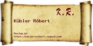 Kübler Róbert névjegykártya